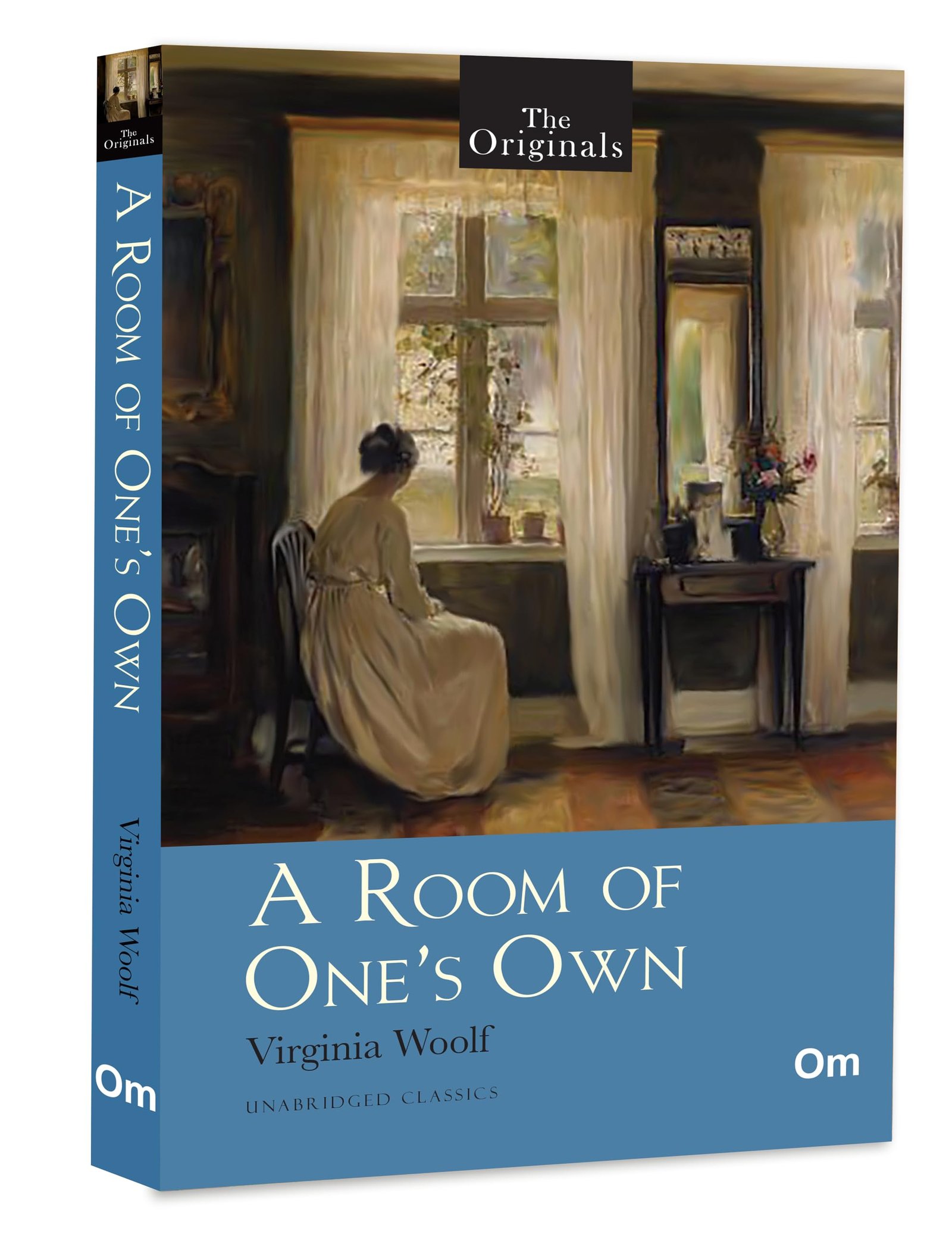 A Room of Ones Own - Unabridged English Classics - Virginia Woolf books (The Originals)