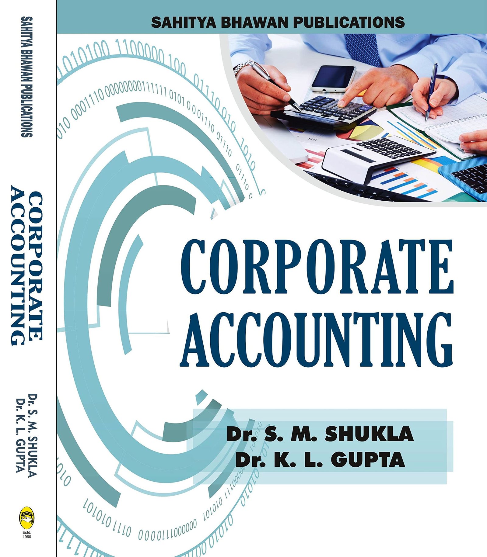 Corporate Accounting For B.Com. Vth Semester of Various Universities and Colleges of Uttar Pradesh [Paperback] Dr. S.M. Shukla and Dr. K.L. Gupta