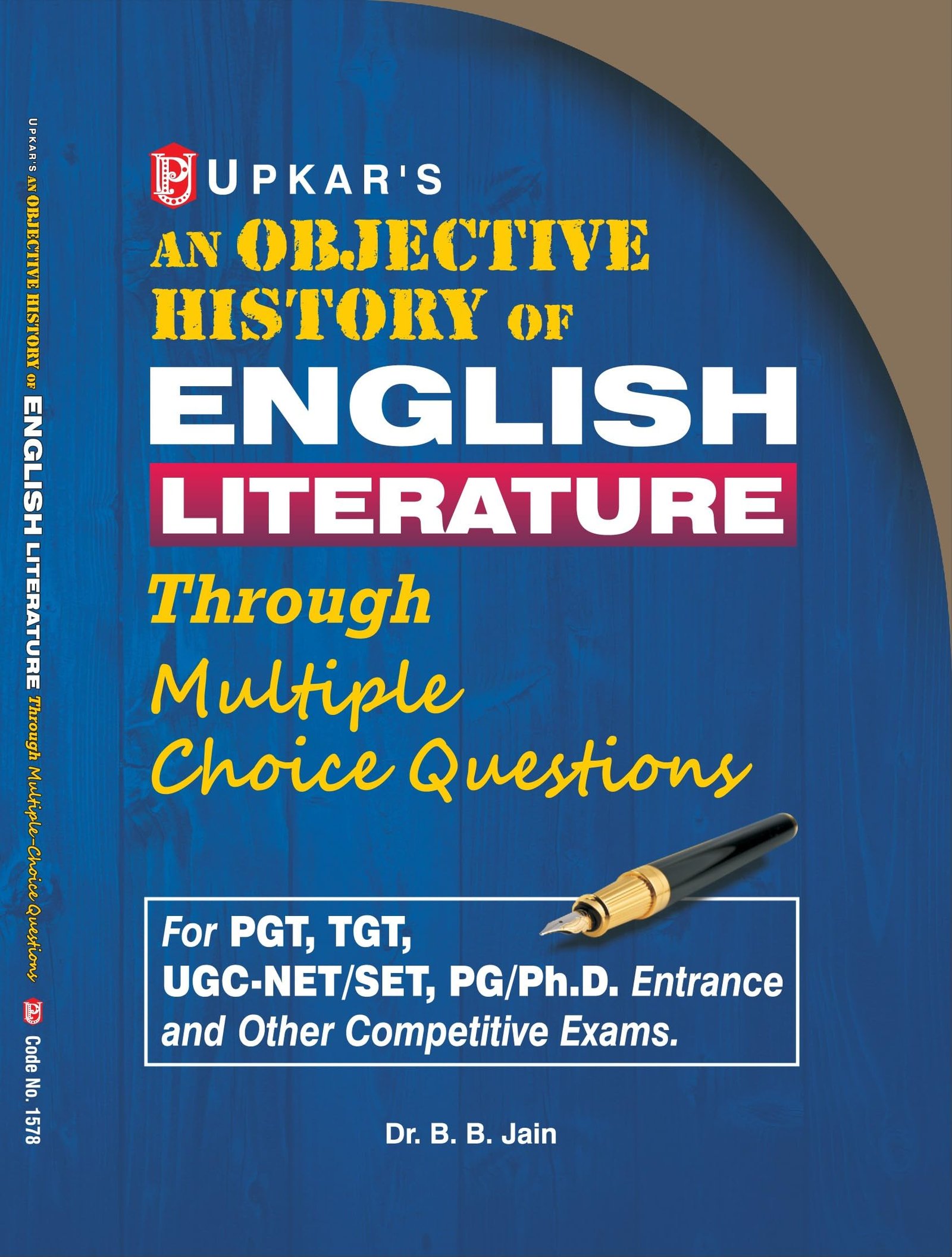 An Objective History of Eglish Literature For PGT, TGT, UGC-NET/SET, PG/Ph.D. Entrance and Other Competitive Exams
